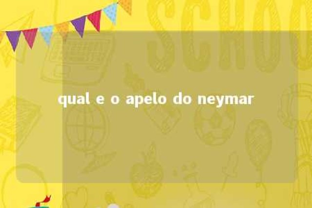 qual e o apelo do neymar 